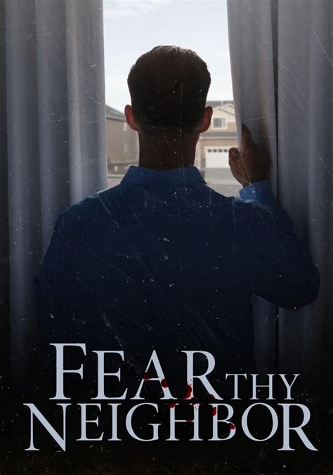 fear thy neighbor|fear thy neighbor 2020.